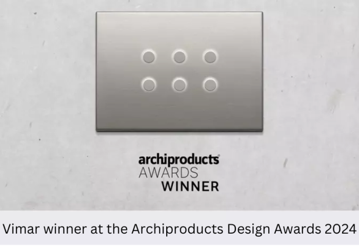 Vimar winner at the Archiproducts Design Awards 2024